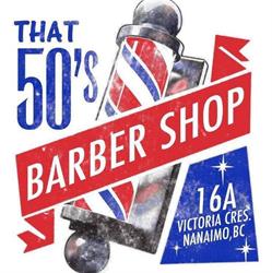 That 50 S Barber Shop, Nanaimo, BC opening hours