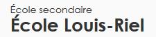 Ecole Secondaire Louis-Riel in Montréal, QC (Nouveau-Rosemont) - Opening Hours