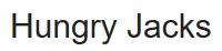 Hungry Jacks, Enderby, BC opening hours