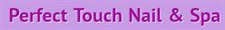 Perfect Touch Nail & SPA in Etobicoke, ON (Islington) - Opening Hours