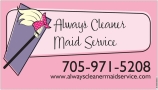 Always Cleaner Maid Service in Sault Ste. Marie, ON (Sault Ste Marie) - Opening Hours