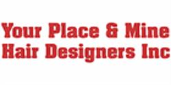 Your Place or Mine Hair Designers Inc, Dartmouth, NS opening hours