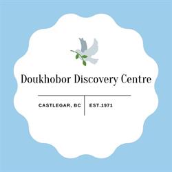 Doukhobor Discovery Centre, Castlegar, BC opening hours
