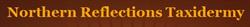 Northern Reflections Taxidermy in Mossbank, opening hours