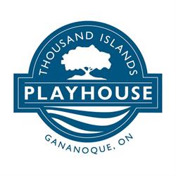 Thousand Islands Playhouse, Gananoque, ON opening hours