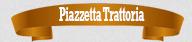Piazzetta in Toronto, opening hours