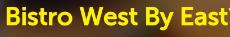 Bistro West By East in Etobicoke, opening hours