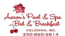 Aaron's Pool and SPA Bed and Breakfast, Kelowna, BC opening hours