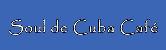 Soulde Cuba Cafe, Kelowna, BC opening hours