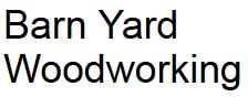 Barn Yard Woodworking, Harvey York Co, NB opening hours