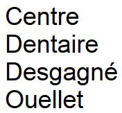 Centre Dentaire Desgagné Ouellet, Chicoutimi, QC opening hours