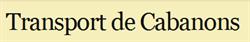 Transport de Cabanon M & M Inc, Chambly, QC opening hours