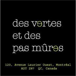 Vertes Et Des Pas Mûres Sandrine Pellerin (Des) in Montréal, QC (Mile End) - Opening Hours