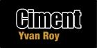 Ciment Yvan Roy, Saint-Georges, QC opening hours
