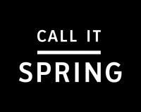 Call It Spring in Toronto, ON (Liberty Village) - Opening Hours