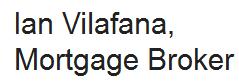 Ian Vilafana, Mortgage Broker in Toronto, ON (Scarborough) - Opening Hours