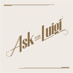 Ask for Luigi in Vancouver, BC (Gastown) - Opening Hours