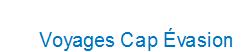 Voyages Cap Evasion in Montréal, QC (Mile End) - Opening Hours