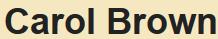 Carol Brown, Prince George, BC opening hours
