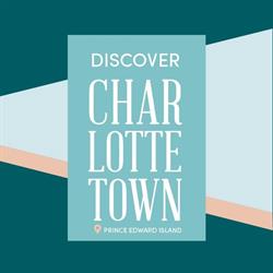Discover Charlottetown, opening hours