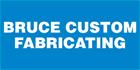 Bruce Custom Fabricating, Peterborough, ON opening hours