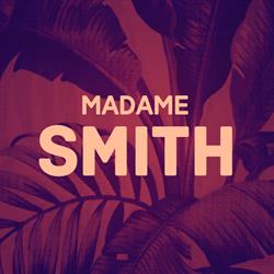 Madame Smith, Montréal, QC opening hours