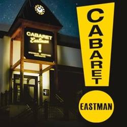 Cabaret Eastman, opening hours