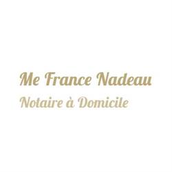 France Nadeau, Notaire à domicile, Testament Trois-Rivières, opening hours
