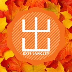 EXIT Langley, opening hours