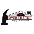 Over The Top Roofing & Construction, Kingston, ON opening hours