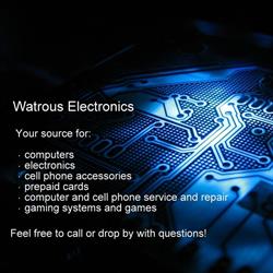 Watrous Electronics, opening hours