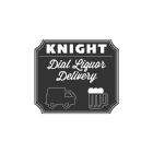 Knight Dial Liquor Delivery, Edmonton, AB opening hours