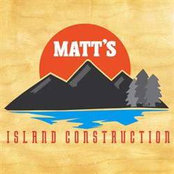 Matts Island Construction, Shawnigan Lake, BC opening hours
