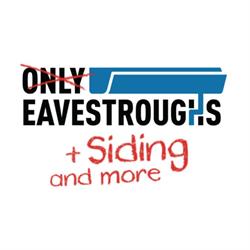 Only Eavestroughs, London, ON opening hours