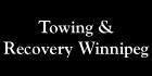 Towing & Recovery Winnipeg, opening hours