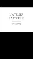 L' atelier Patisserie, Vancouver, BC opening hours