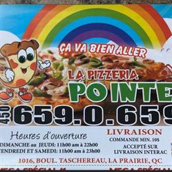 La Pizzeria Pointe, La Prairie, QC opening hours