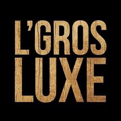 L'Gros Luxe Victoriaville, opening hours