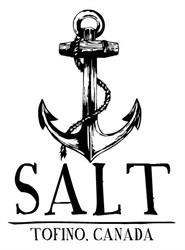 Salt Tofino, opening hours