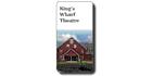 King's Wharf Theatre, Penetanguishene, ON opening hours