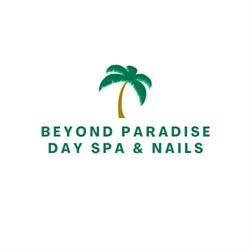 Beyond Paradise Day Spa & Nails, Abbotsford, BC opening hours