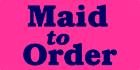 Maid To Order, Stouffville, ON opening hours