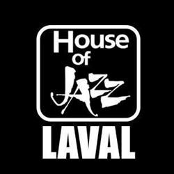 House of Jazz - Laval, opening hours
