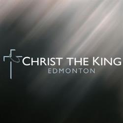 Christ the King, Edmonton, AB opening hours