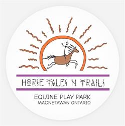 Horse Tales N Trails Equine Play Park, Magnetawan, ON opening hours