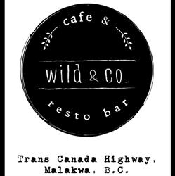 Wild & Co. Cafe & Resto Bar, Malakwa, BC opening hours