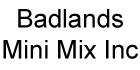 Badlands mini mix inc, Redcliff, AB opening hours