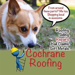 Cochrane Roofing, opening hours