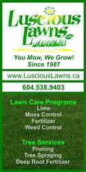 Luscious Lawns, Langley, BC opening hours