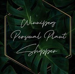 Winnipeg Personal Plant Shopper, opening hours